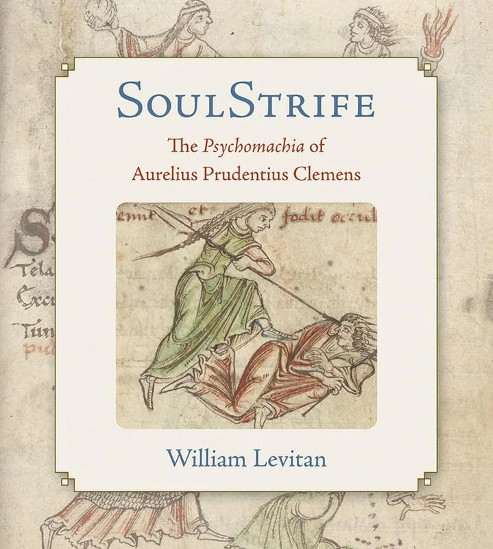 SoulStrife : The Psychomachia of Aurelius Prudentius Clemens