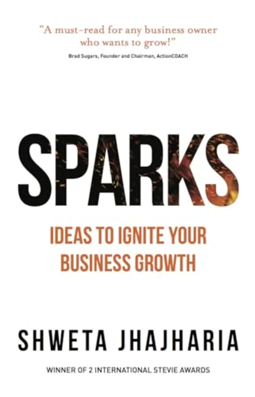 SPARKS : Ideas to Ignite Your Business Growth