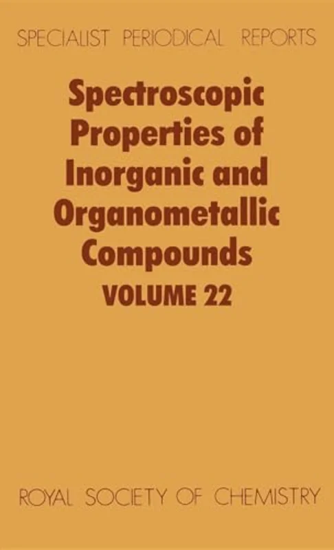 Spectroscopic Properties of Inorganic and Organometallic Compounds : Volume 22 : Volume 22