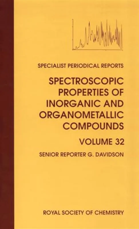 Spectroscopic Properties of Inorganic and Organometallic Compounds : Volume 32 : Volume 32