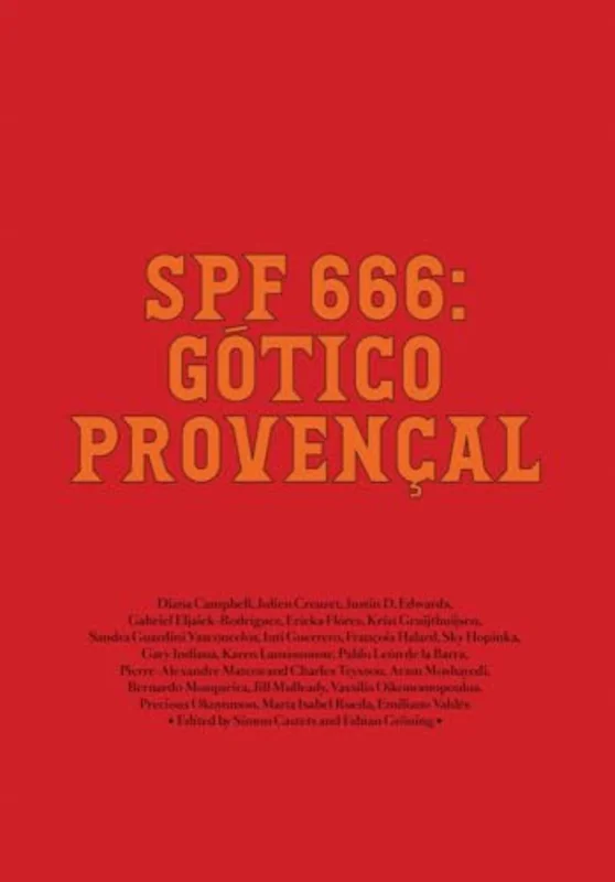 SPF 666: Gotico Provencal : Tropical Gothic Worldwide
