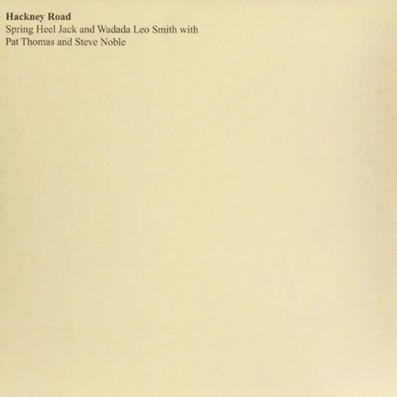 Spring Heel Jack and Wadada Leo Smith - Hackney Road LP
