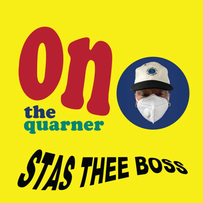Stas Thee Boss - On The Quarner (Vinyl)