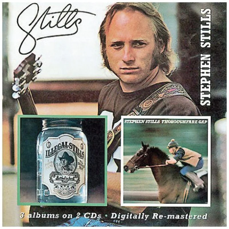 Stephen Stills - Stills / Illegal Stills / Thoroughfare Gap (CD)