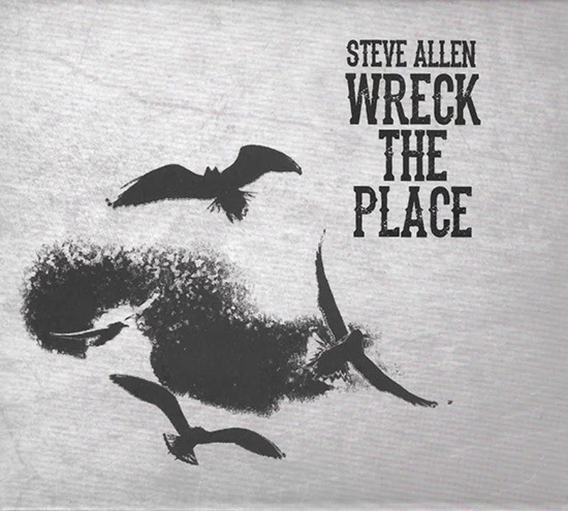 Steve Allen - Wreck The Place (CD)