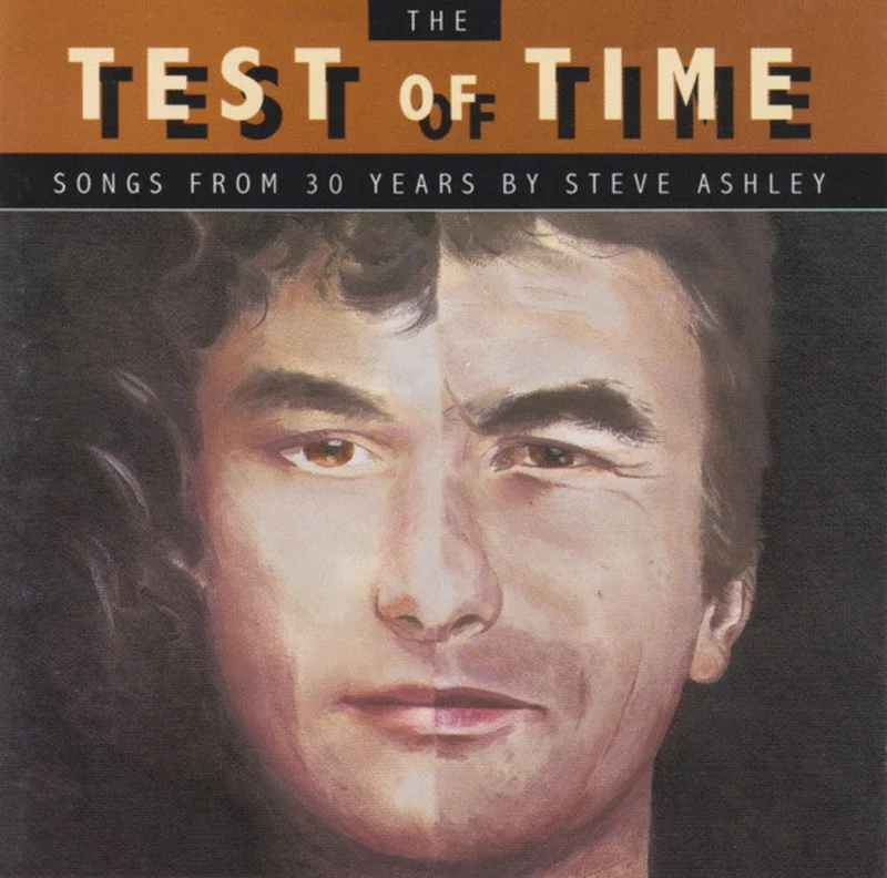 Steve Ashley - The Test Of Time (CD)