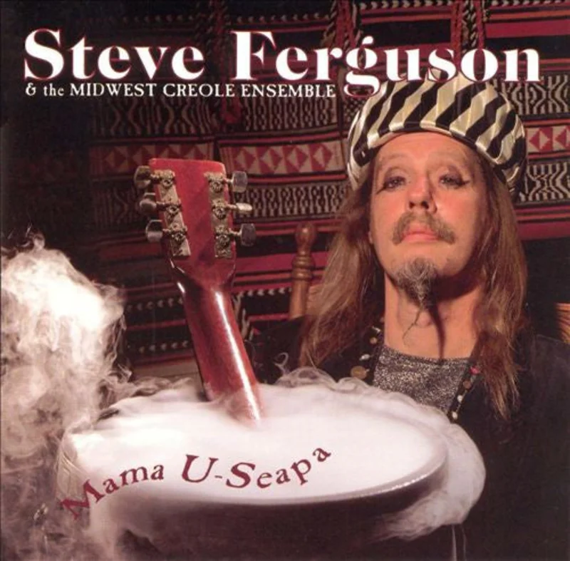 Steve Ferguson & The Midwest Creole Ensemble - Mama U-Seapa (CD)