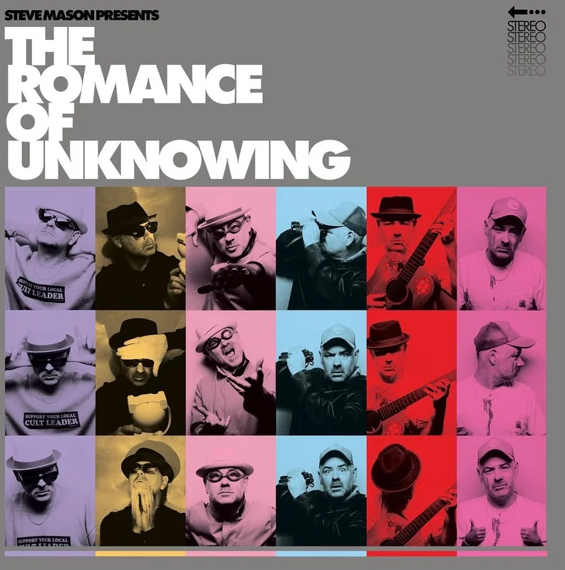 Steve Mason Presents: The Romance of Unknowing