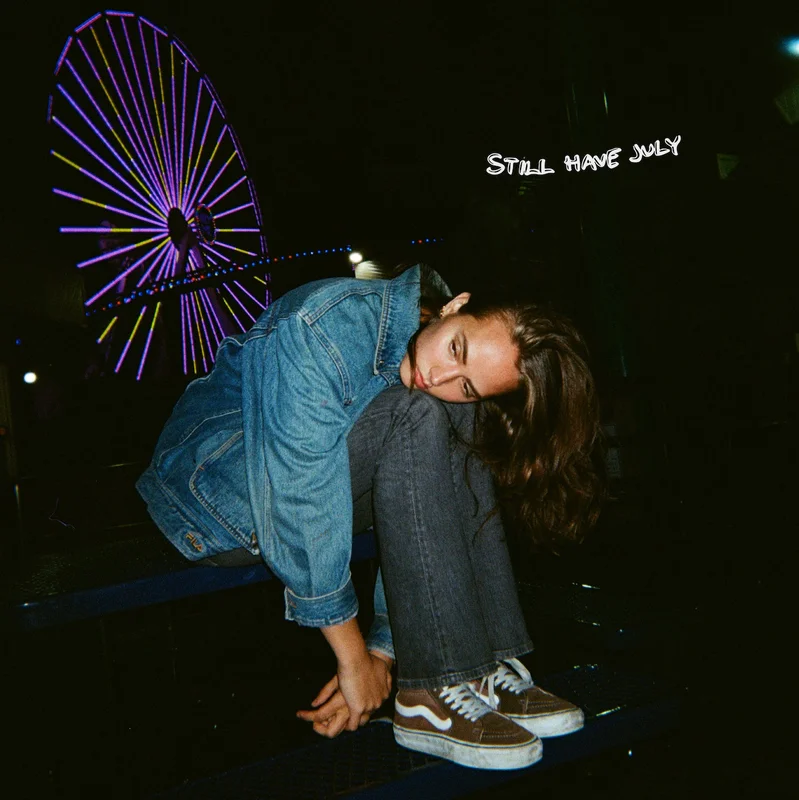 Still Have July