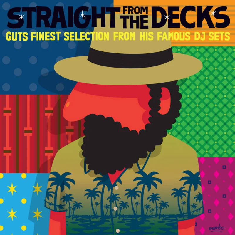 Straight From The Decks 2: Guts Finest Selection From His Famous DJ Sets