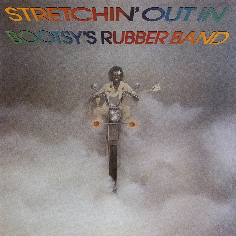 Stretchin' Out In Bootsy's..