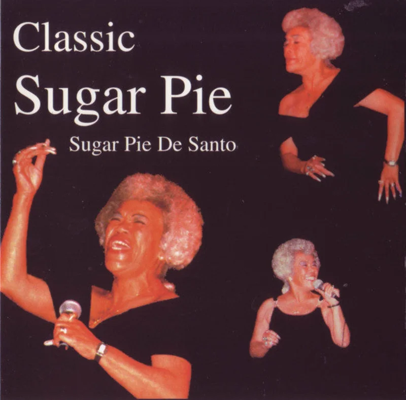 Sugar Pie DeSanto - Classic Sugar Pie (CD)
