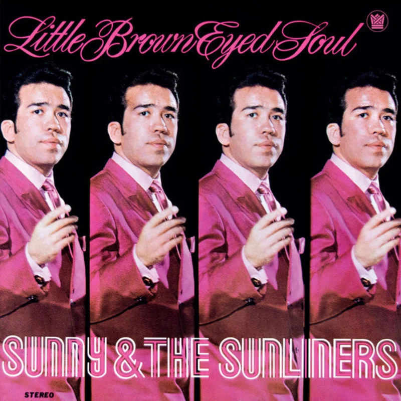 Sunny & The Sunliners - Little Brown Eyed Soul (Vinyl)