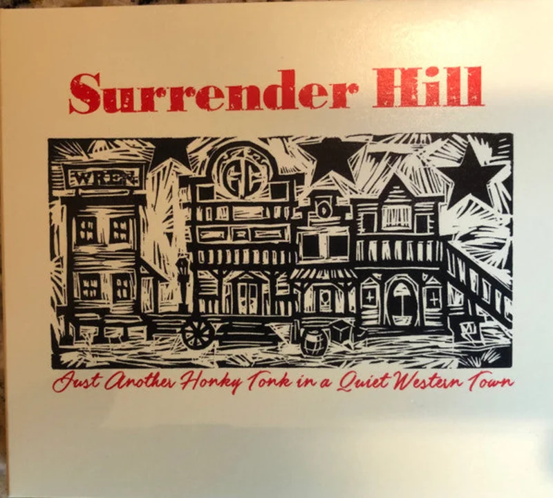 Surrender Hill - Just Another Honky Tonk In A Quiet Western Town (CD)