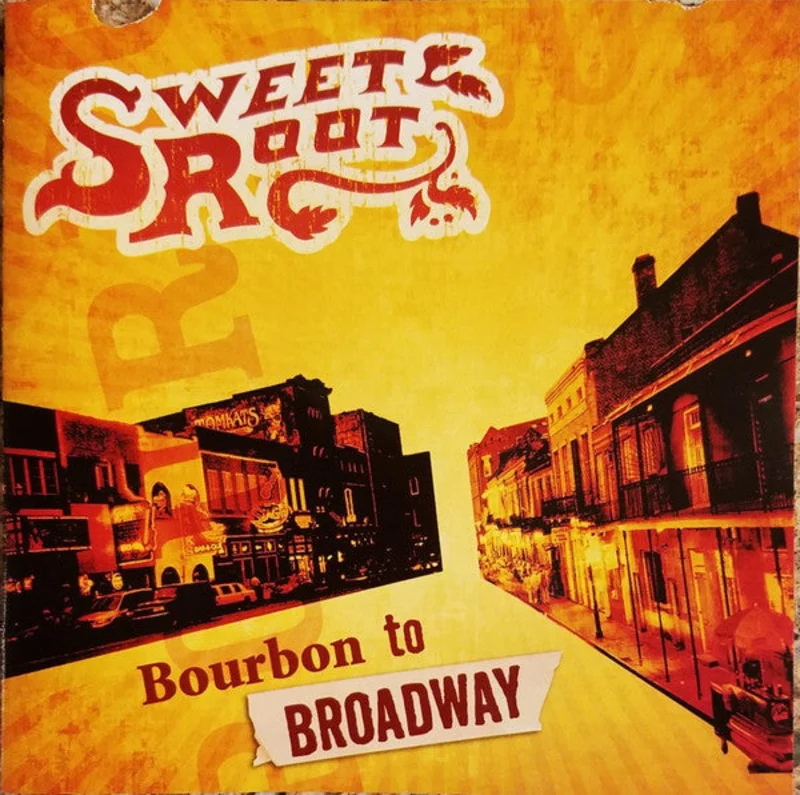 Sweet Root - Bourbon To Broadway (CD)