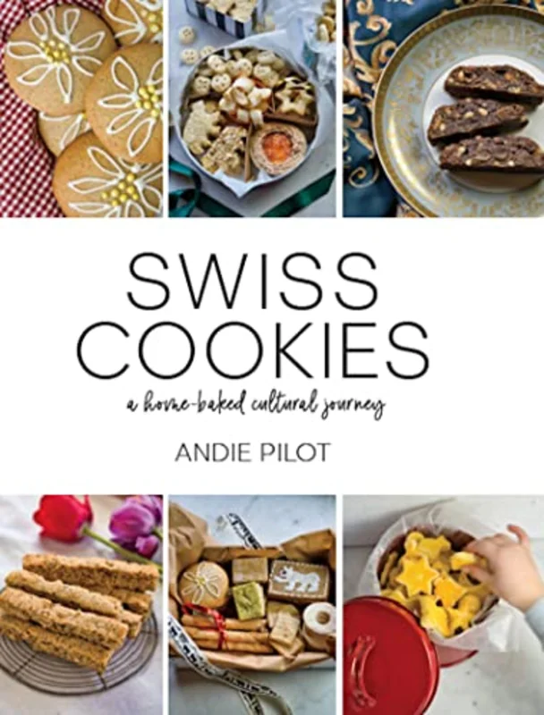 Swiss Cookies : a home-baked cultural journey