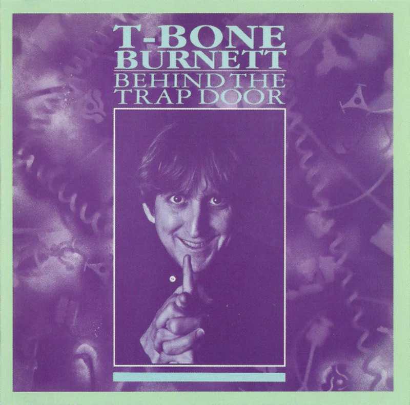 T-Bone Burnett - Behind The Trap Door (CD)