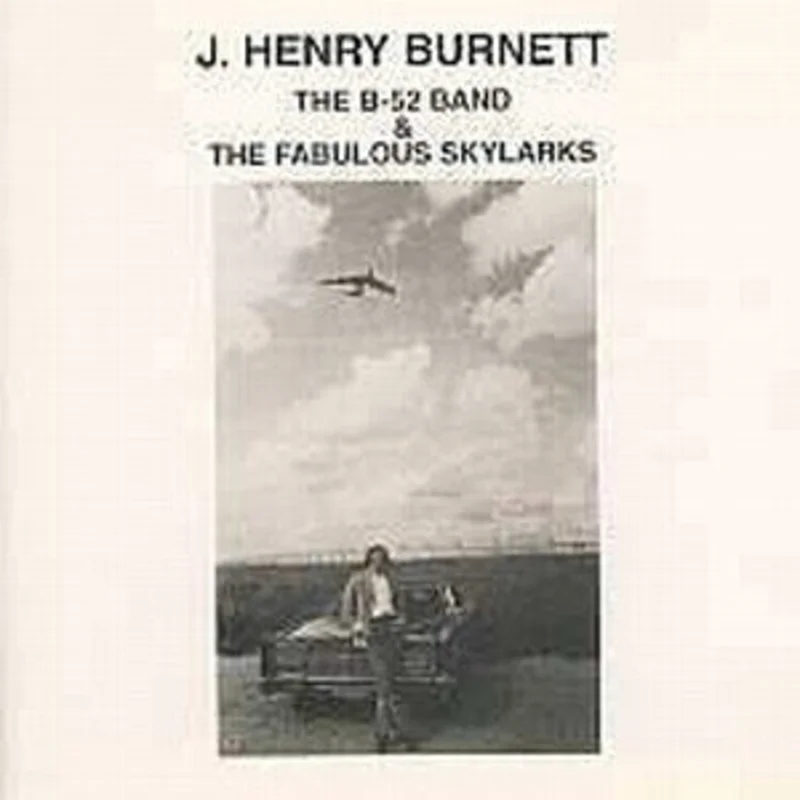 T-Bone Burnett - The B-52 Band & The Fabulous Skylarks (CD)