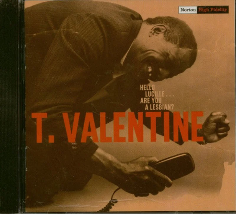 T. Valentine - Hello Lucille ... Are You A Lesbian? (CD)