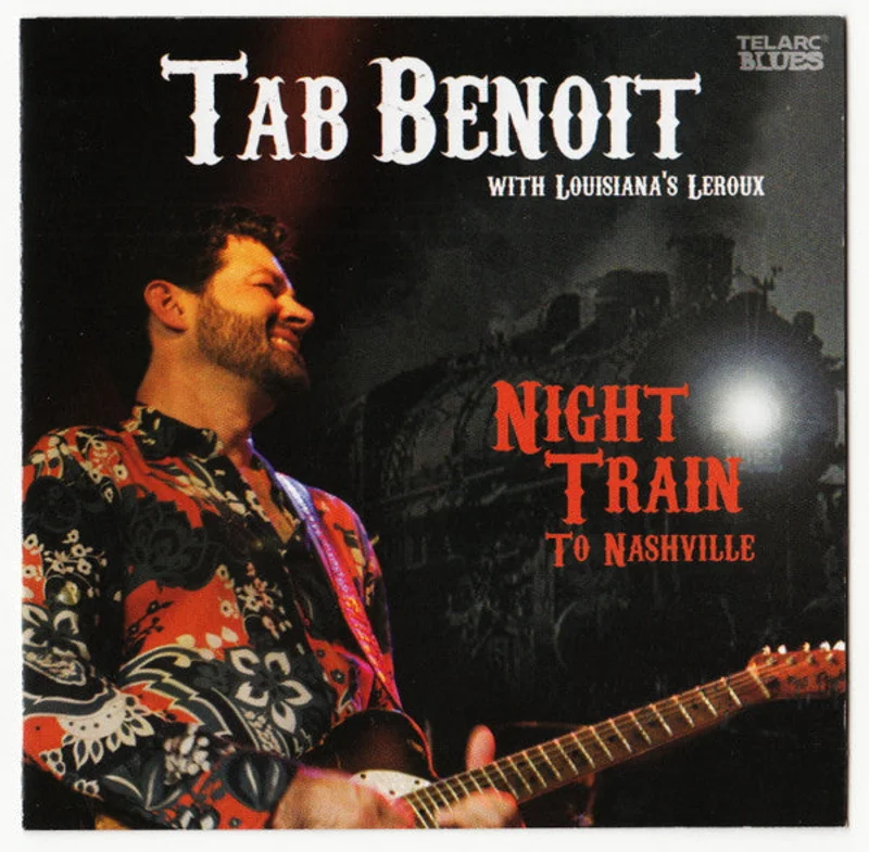 Tab Benoit With Le Roux - Night Train To Nashville (CD)
