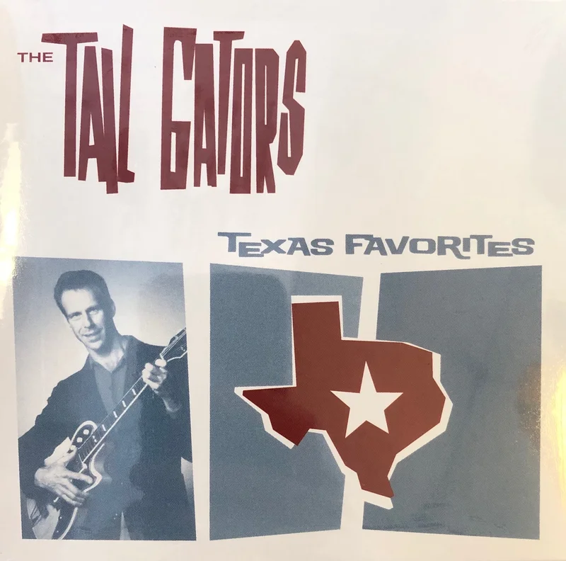 Tail Gators - Texas Favorites (CD)