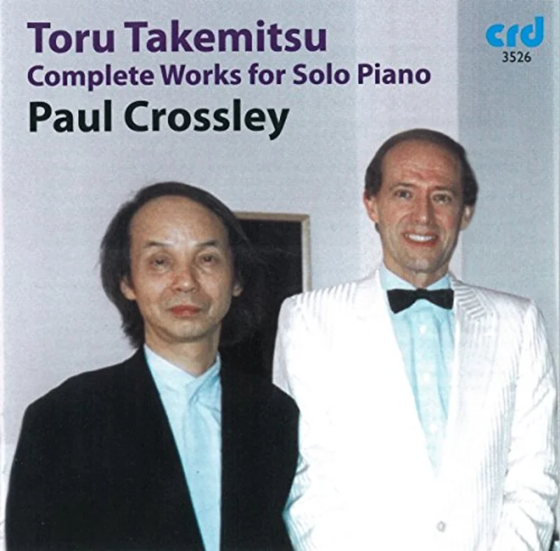 Takemitsu / Crossley - Toru Takemitsu: Complete Piano Works [CD]