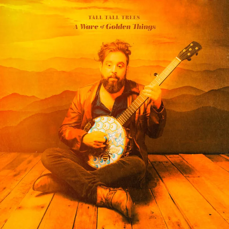 Tall Tall Trees - A Wave of Golden Things LP
