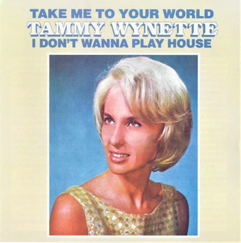 Tammy Wynette - Take Me To Your World / I Don't Wanna Play House (CD)