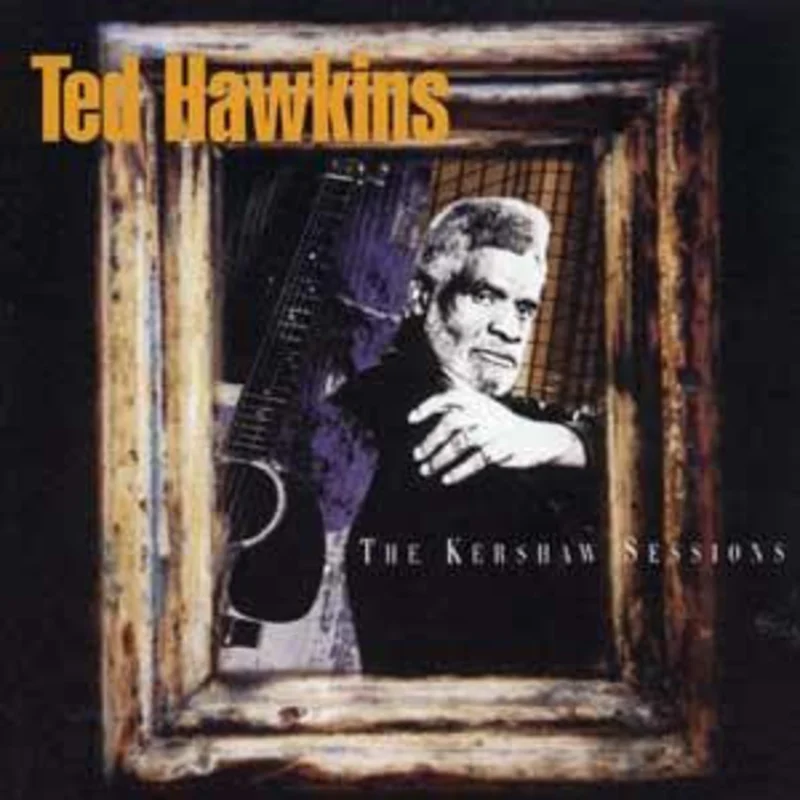 Ted Hawkins - The Kershaw Sessions (CD)