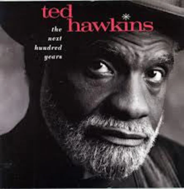 Ted Hawkins - The Next Hundred Years (CD)