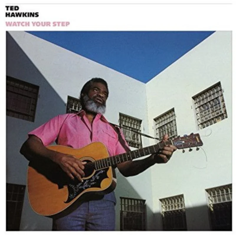 Ted Hawkins-Watch Your Step (LP)
