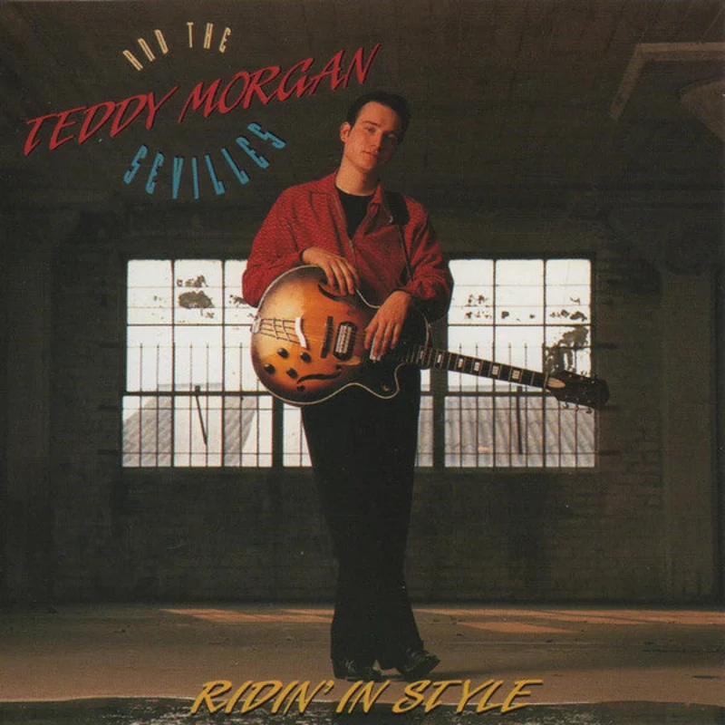 Teddy Morgan And The Sevilles - Ridin' In Style (CD)