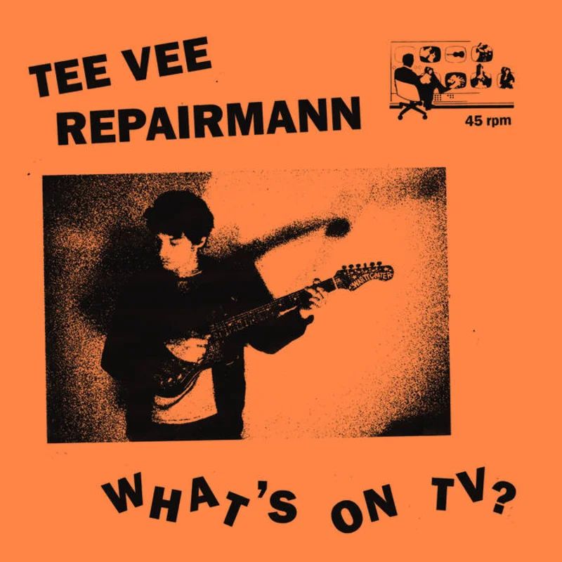 Tee Vee Repairmann - What's On TV? LP