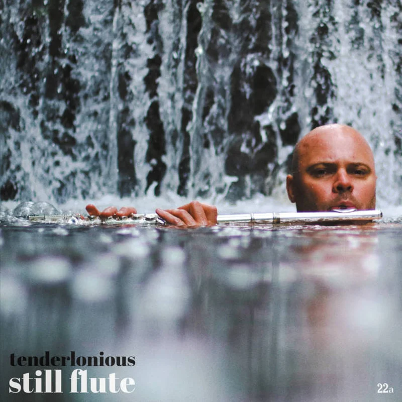 Tenderlonious - Still Flute LP