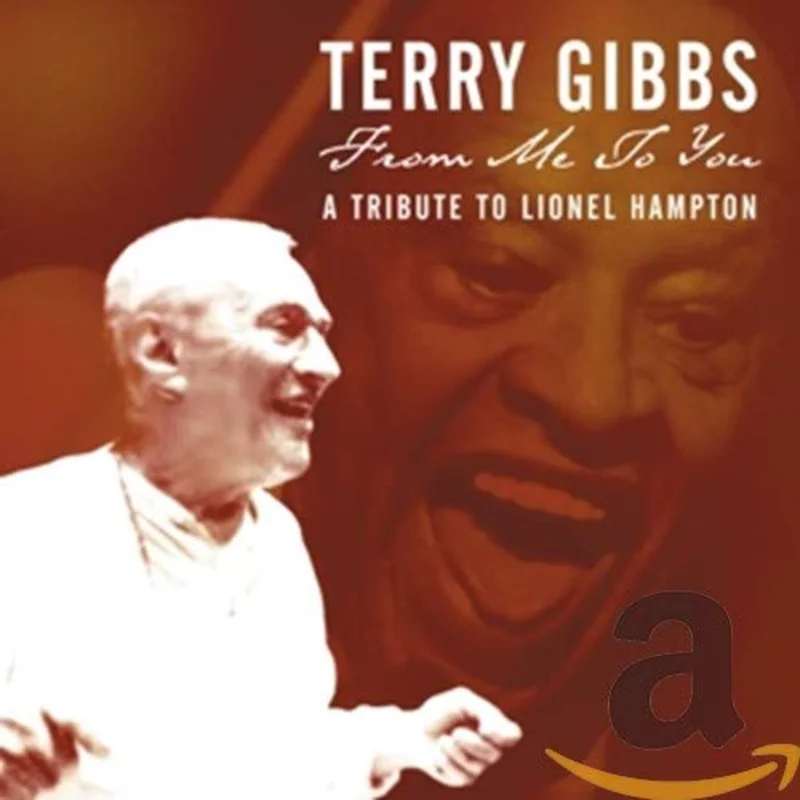Terry Gibbs - From Me To You: A Tribute To Lionel Hampton [CD]