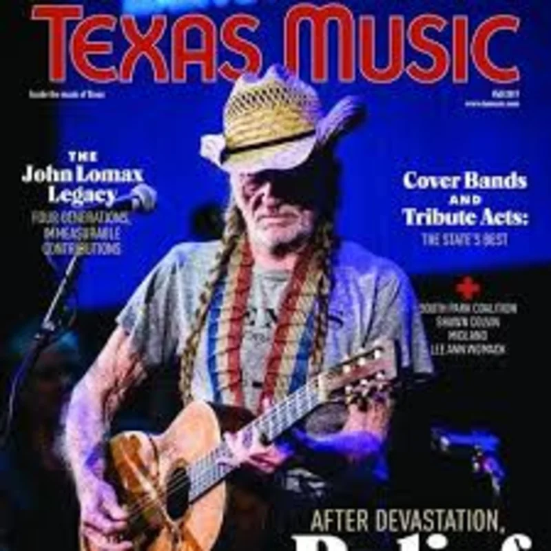 Texas Music Magazine - Fall 2017 Issue