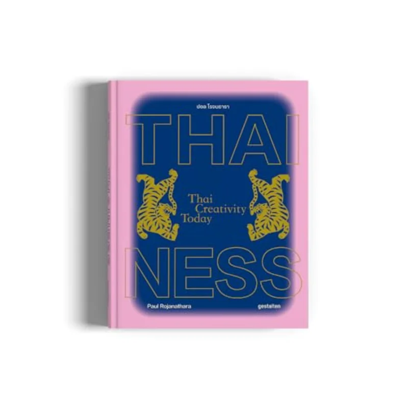 Thainess : Thai Creativity Today