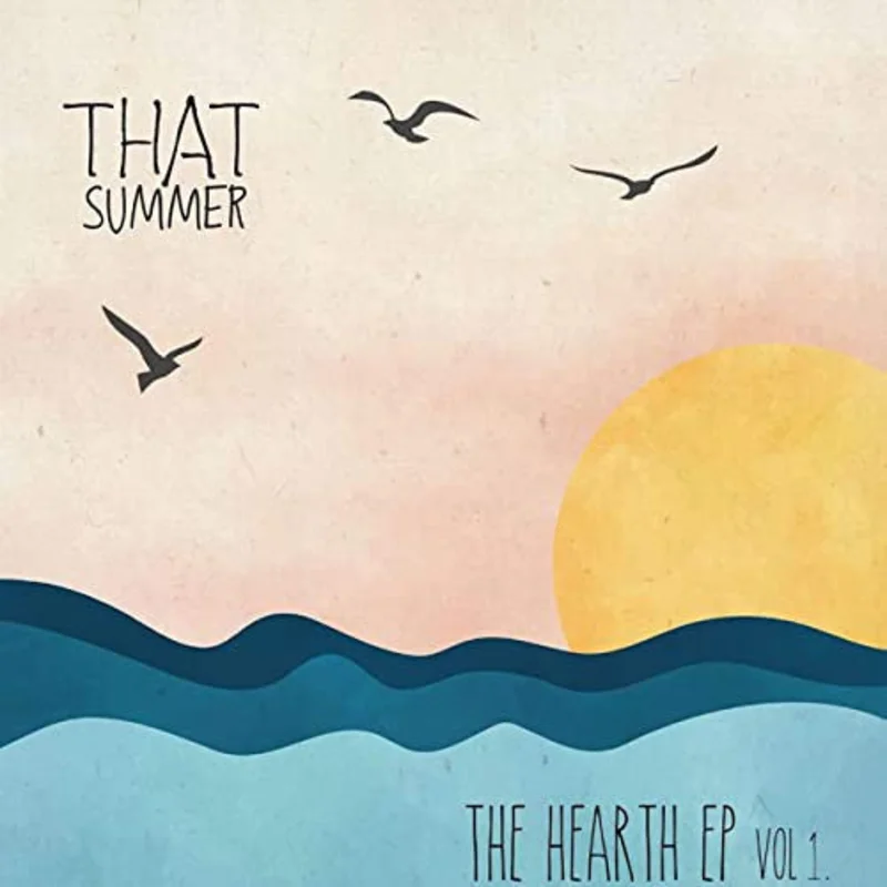 That Summer - The Hearth Ep Vol 1 (CD)