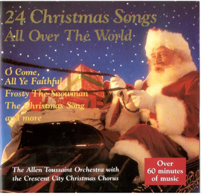 The Allen Toussaint Orchestra With The Crescent City Christmas Chorus* - 24 Christmas Songs / All Over The World (CD)