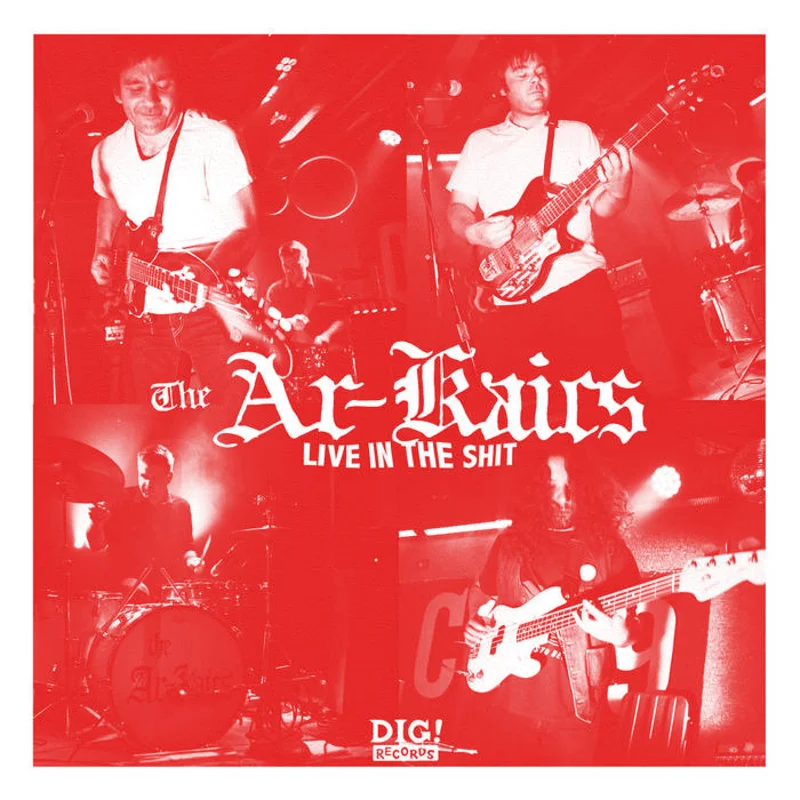 The Ar-Kaics - Live in the Shit LP