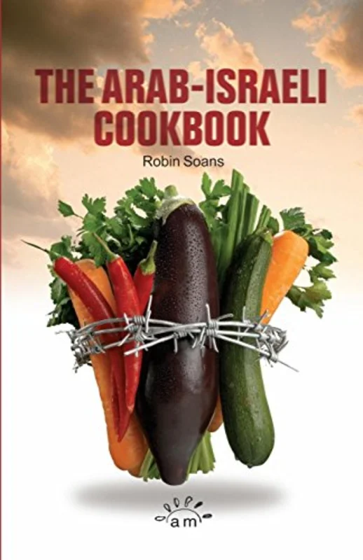 The Arab-Israeli Cookbook : The Play Text