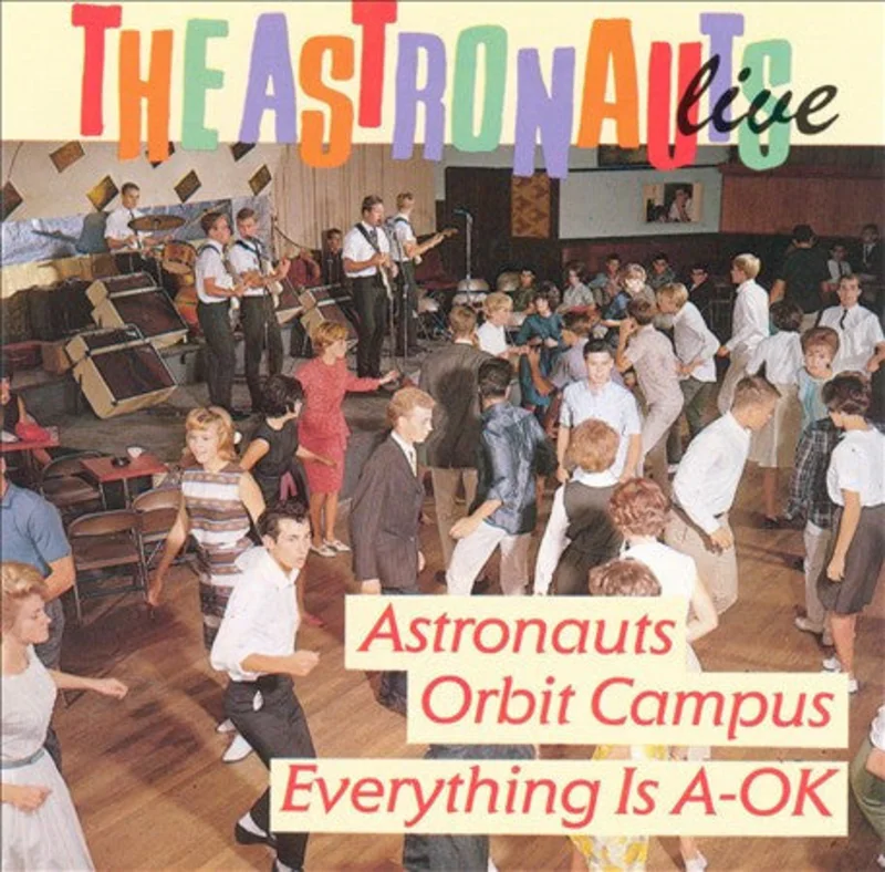 The Astronauts - Live - Astronauts Orbit Campus / Everything Is A-OK (CD)