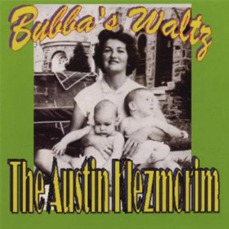 The Austin Klezmorim - Bubba's Waltz (CD)