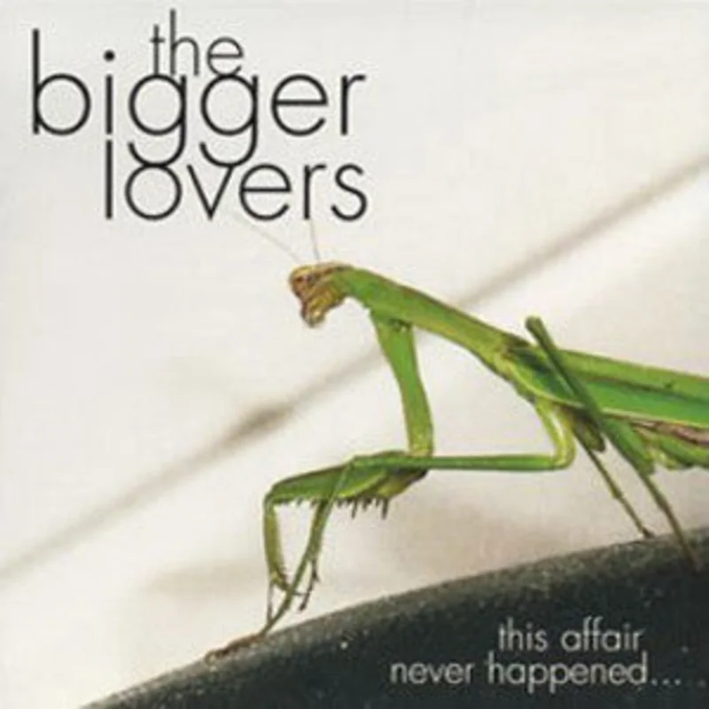 The Bigger Lovers - This Affair Never Happened... And Here Are Eleven Songs About It (CD)