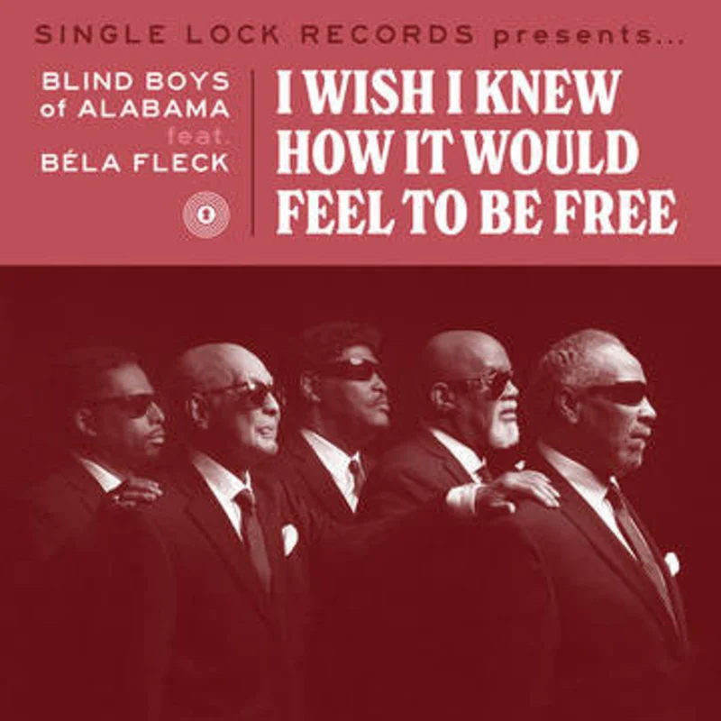 The Blind Boys of Alabama - I Wish I Knew How It Would Feel to Be Free 7