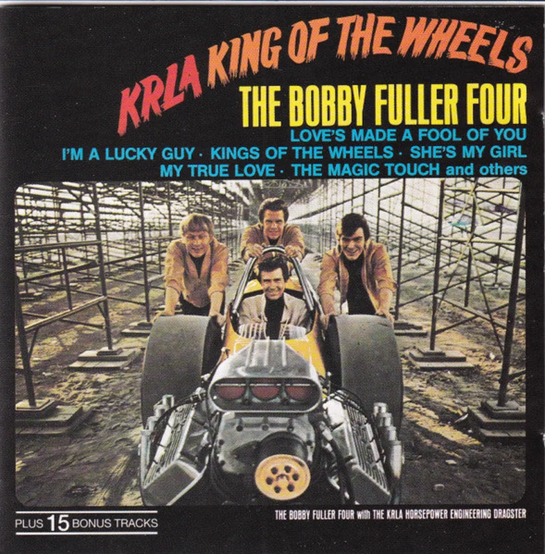 The Bobby Fuller Four - KRLA King Of The Wheels Plus 15 Bonus Tracks (CD)