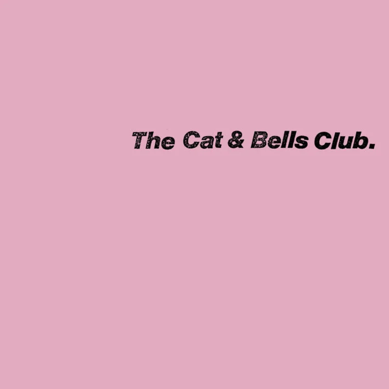 The Cat & Bells Club - the Cat & Bells Club LP