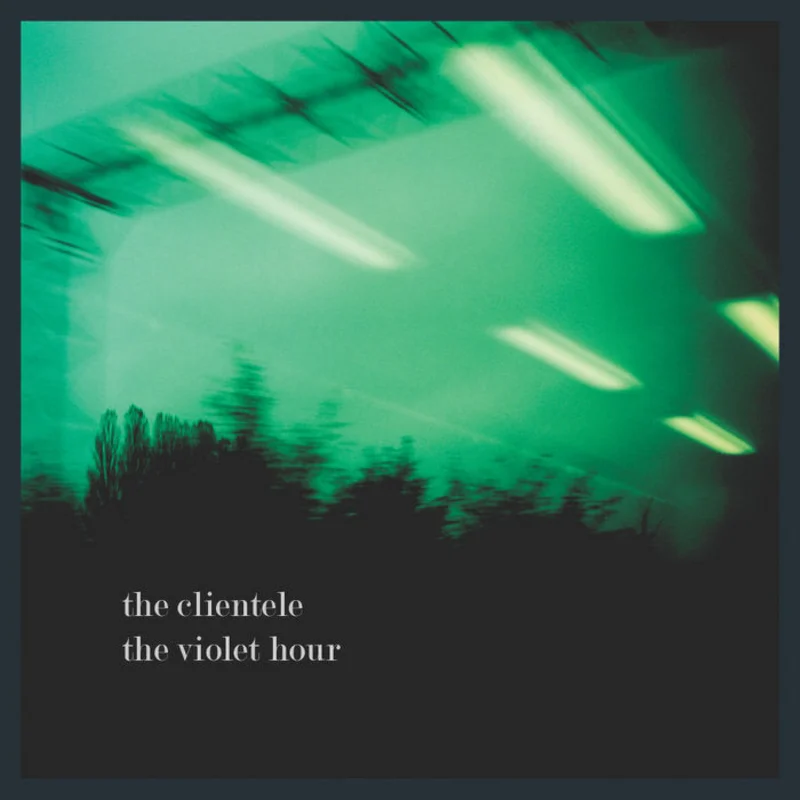 The Clientele - The Violet Hour LP