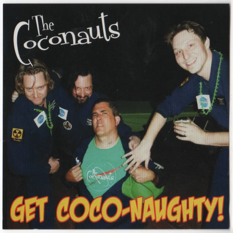 The Coconauts - Get Coco-Naughty! (CD)