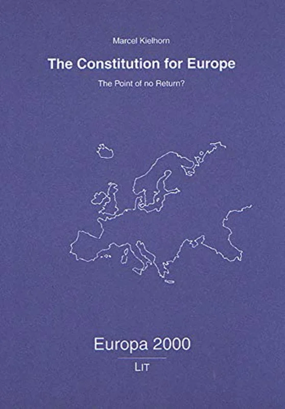 The Constitution for Europe : The Point of No Return?